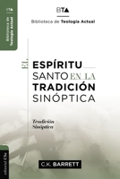 El Espíritu Santo en la tradición sinóptica 8482677055 Book Cover
