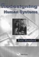 Redesigning Human Systems 1591401186 Book Cover