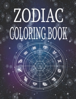 Zodiac Coloring Book: Amazing Astrology Design and Horoscope, Coloring Book For Adults, 26 pages, 8.5*11 B08YQCQR2F Book Cover