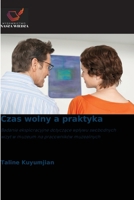 Czas wolny a praktyka (Polish Edition) 6209840787 Book Cover