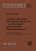 Tr�bners �Deutsches W�rterbuch� - Ein W�rterbuch Aus Der Zeit Des Nationalsozialismus: Eine Lexikografische Analyse Der Ersten Vier B�nde (Erschienen 1939-1943) 3484391251 Book Cover