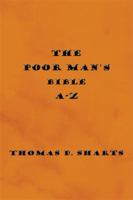 The Poor Man's Bible A-Z 1483667014 Book Cover