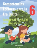 Lector del Siglo XXI 6: Competencias Lectoras para la Era Digital (Spanish Edition) B0CLBCKVDM Book Cover
