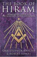 The Book of Hiram: Freemasonry, Venus and the Secret Key to the Life of Jesus