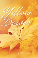 Yellow Leaves B0DPWSL83D Book Cover