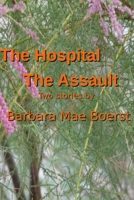 Hospital & The Assault 136512746X Book Cover