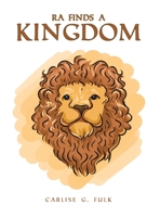 Ra Finds a Kingdom 1647505305 Book Cover