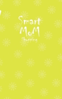 Smart Mom Shopping List Planner Book (Yellow) 0464440041 Book Cover