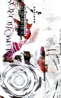 Ouroboros, l'histoire d'une tranche de vie... (French Edition) 1326825666 Book Cover