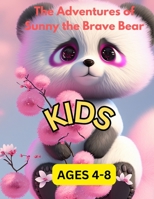 The Adventures of Sunny the Brave Bear B0CFD2RFY5 Book Cover