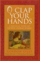 O Clap Your Hands: Listening to the Great Music of the Church, with CD 0281060495 Book Cover