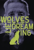 Wolves Lie Dreaming B0BQH6D577 Book Cover