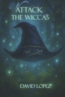 Attack the Wicca's B0GFCVJ7H3 Book Cover