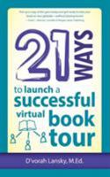 21 Ways to Launch a Successful Virtual Book Tour (21 Ways Books) 1947158147 Book Cover