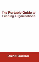 The Portable Guide to Leading Organizations 0578065967 Book Cover