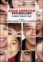 Asian American Psychology: Current Perspectives 0805860088 Book Cover
