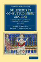 De legibus et consuetudinibus Angliæ; Volume 3 1108051677 Book Cover