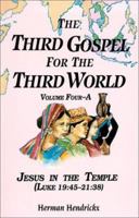 The Third Gospel for the Third World: Jesus in the Temple 0814651194 Book Cover