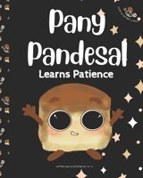 Pany Pandesal Learns Patience: (kids book about patience) B09RFSK3FT Book Cover