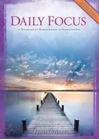 Daily Focus: A Devotional for Homeschoolers by Homeschoolers 0740314750 Book Cover
