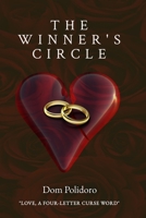 The Winner's Circle: "Love, a four-letter curse word" 1972393006 Book Cover