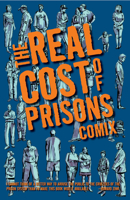 The Real Cost of Prisons Comix 1604860340 Book Cover