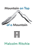 Mountain on Top of a Mountain: One-Strike Poems 1980-2023 1837380007 Book Cover