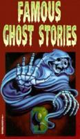 Famous Ghost Stories 0893754064 Book Cover