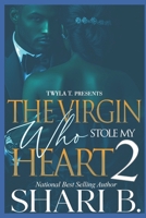 The Virgin Who Stole My Heart 2: Finale B0FMNYLHMJ Book Cover