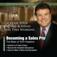 Becoming a Sales Pro: The Best of Tom Hopkins - Library Edition 1441752900 Book Cover