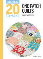 One-Patch Quilts (Twenty to Make) 1782213767 Book Cover