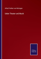 Ueber Theater und Musik 3375118643 Book Cover