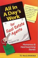 All In A Day's Work for Real Estate Agents 0982090714 Book Cover