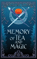 Memory of Tea & Magic: (A stand-alone M/M cozy romance) 1961972018 Book Cover
