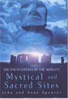 The Encyclopedia of the World's Mystical and Sacred Sites 0747272271 Book Cover
