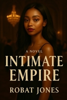 Intimate Empire B0FBLFPSVZ Book Cover