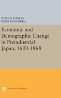 Economic and demographic change in preindustrial Japan, 1600-1868 0691616507 Book Cover