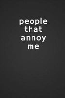 people that annoy me 1729074057 Book Cover