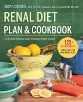 Renal Diet Plan and Cookbook: : The Optimal Nutrition Guide to Manage Kidney Disease 1623158699 Book Cover