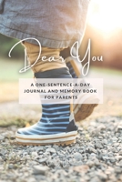Dear You: A One-Sentence-A-Day Journal and Memory Book for Parents B0C4MP2KSL Book Cover