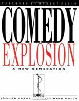 Comedy Explosion: A New Generation 1560250178 Book Cover