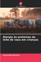 Alergia às proteínas do leite de vaca em crianças 6204110969 Book Cover
