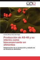 Produccion de As-48 y Su Interes Como Bioconservante En Alimentos 3845495103 Book Cover