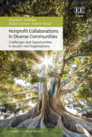 Nonprofit Collaborations in Diverse Communities: Challenges and Opportunities in Muslim-Led Organizations 1035317370 Book Cover