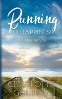 Running to Happiness B09YVT5FHD Book Cover