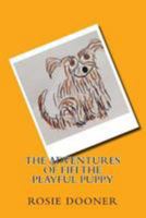 The Adventures of Fifi the playful puppy 1530819989 Book Cover