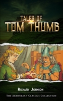Tales of Tom Thumb: Arthurian Classics B08LJN18C7 Book Cover