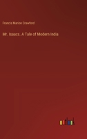 Mr. Isaacs. A Tale of Modern India 3385357705 Book Cover