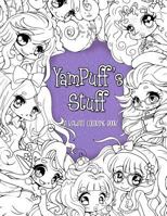 YamPuff's Stuff: A Kawaii Coloring Book of Chibis and Cute Girls 154810762X Book Cover
