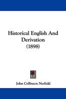 Historical English and Derivation 1165604523 Book Cover